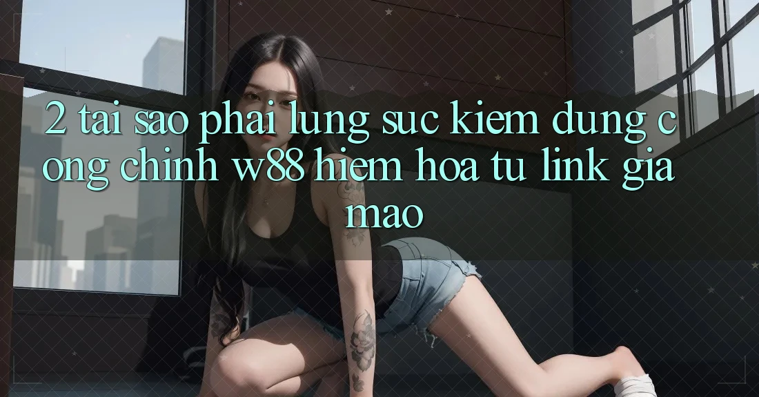 2. Tại Sao Phải Lùng sục kiếm Đúng “Cổng Chính” W88? Hiểm Họa Từ Link Giả Mạo 2. Tại Sao Phải Lùng sục kiếm Đúng “Cổng Chính” W88? Hiểm Họa Từ Link Giả Mạo