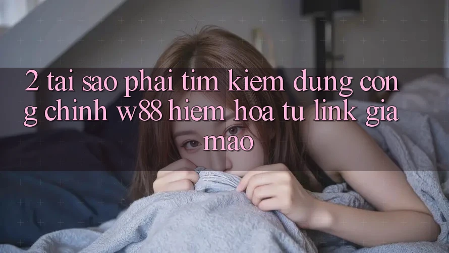 2. Tại Sao Phải Tìm kiếm Đúng “Cổng Chính” W88? Hiểm Họa Từ Link Giả Mạo 2. Tại Sao Phải Tìm kiếm Đúng “Cổng Chính” W88? Hiểm Họa Từ Link Giả Mạo