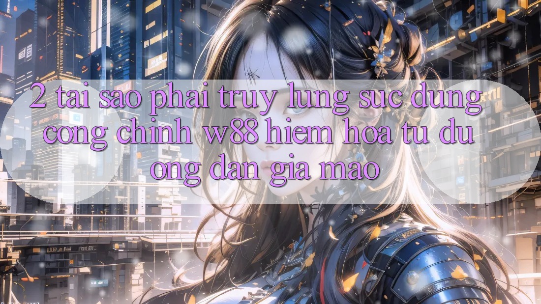 2. Tại Sao Phải Truy lùng sục Đúng “Cổng Chính” W88? Hiểm Họa Từ Đường dẫn Giả Mạo