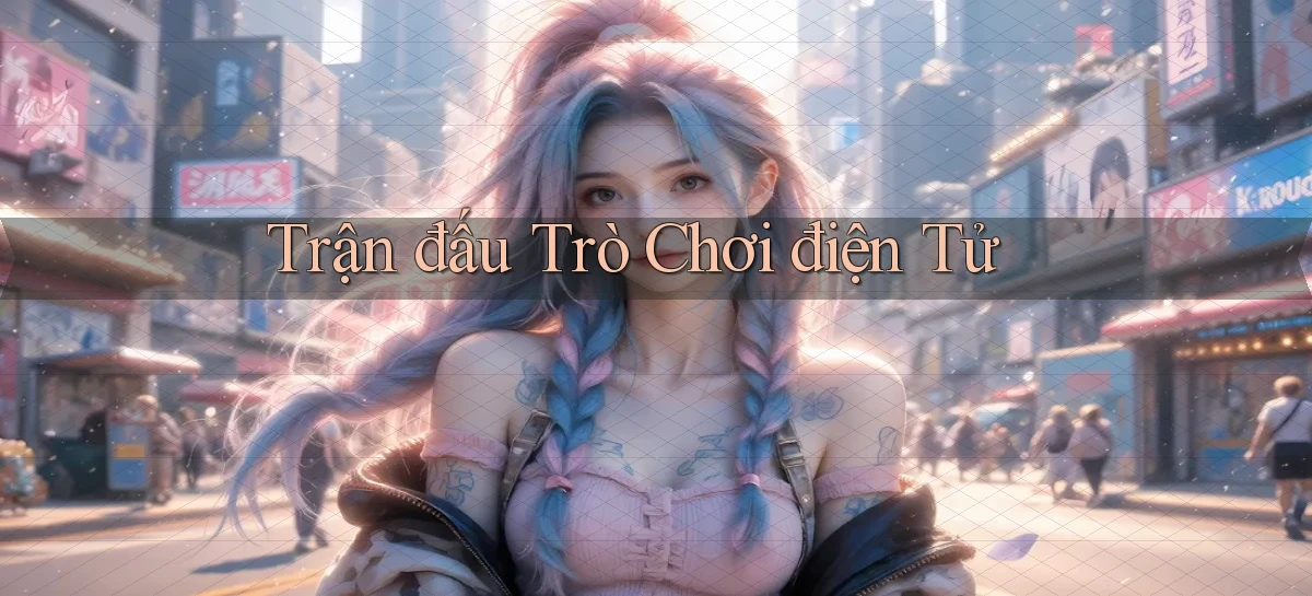 Trận đấu Trò chơi điện tử